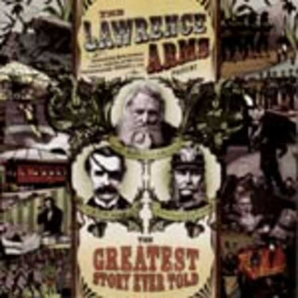 LAWRENCE ARMS – greatest story ever told (CD)