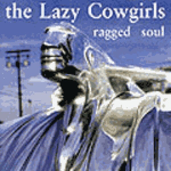 LAZY COWGIRLS, ragged soul cover