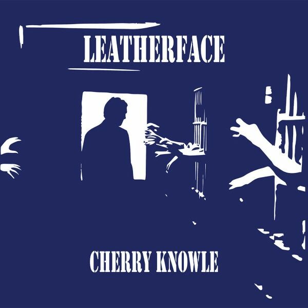LEATHERFACE – cherry knowle (LP Vinyl)