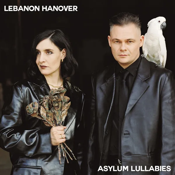 LEBANON HANOVER – asylum lullabies (CD, LP Vinyl)