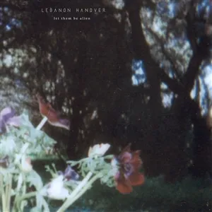 LEBANON HANOVER – let them be alien (LP Vinyl)
