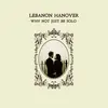 LEBANON HANOVER – why not just be solo (LP Vinyl)