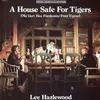 LEE HAZLEWOOD – a house safe for tigers (CD)