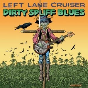 Cover LEFT LANE CRUISER, dirty spliff blues