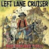 LEFT LANE CRUISER, rock them back to hell cover