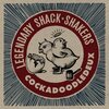 LEGENDARY SHACK SHAKERS – cockadoodledeux (CD, LP Vinyl)
