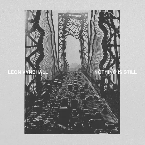 LEON VYNEHALL – nothing is still (CD)