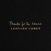 LEONARD COHEN – thanks for the dance (CD, LP Vinyl)