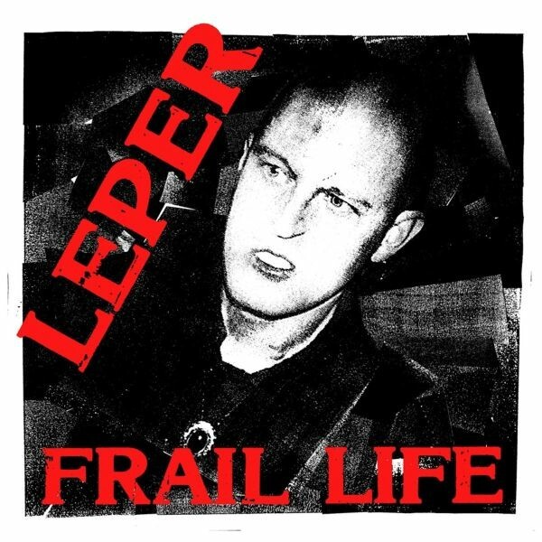 LEPER – frail life (LP Vinyl)
