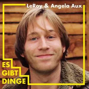 LEROY & ANGELA AUX – es gibt dinge (LP Vinyl)
