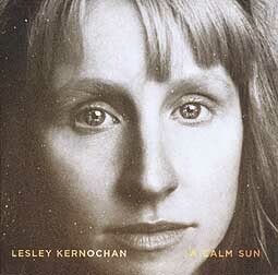LESLEY KERNOCHAN – a calm sun (CD)