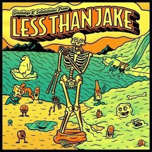 LESS THAN JAKE – greetings and salutations (LP Vinyl)