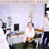 LEVIN GOES LIGHTLY – nackt (CD, LP Vinyl)