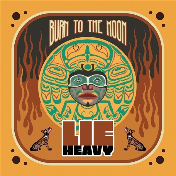 LIE HEAVY – burn to the moon (CD, LP Vinyl)