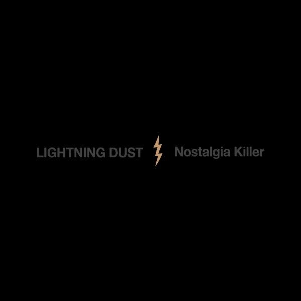 LIGHTNING DUST – nostalgia killer (CD, LP Vinyl)