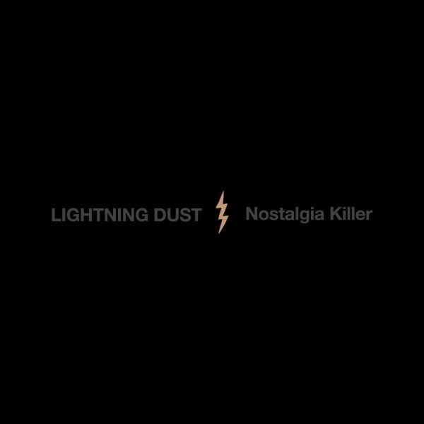 LIGHTNING DUST – nostalgia killer (CD, LP Vinyl)