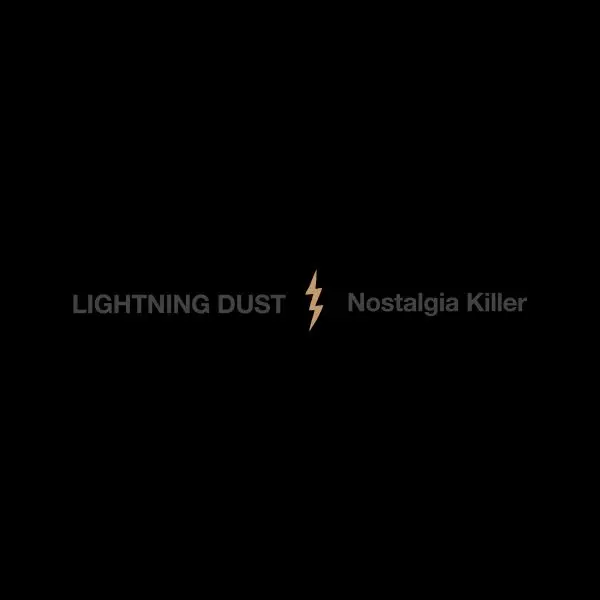 LIGHTNING DUST – nostalgia killer (CD, LP Vinyl)