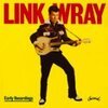 LINK WRAY – early recordings (LP Vinyl)