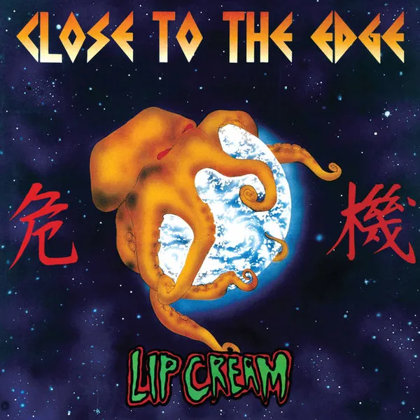LIP CREAM – close to the edge (CD, LP Vinyl)
