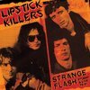 LIPSTICK KILLERS – strange flash - studio & live 78-81 (LP Vinyl)