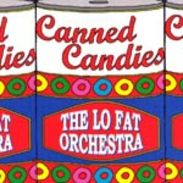 Cover LO FAT ORCHESTRA, canned candies