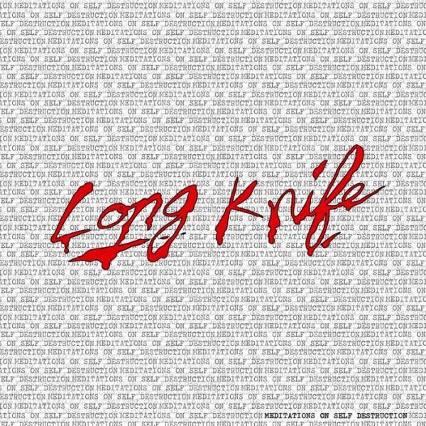 LONG KNIFE – meditations on self destruction (LP Vinyl)