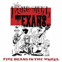 LONG TALL TEXANS – five beans in a wheel (LP Vinyl)