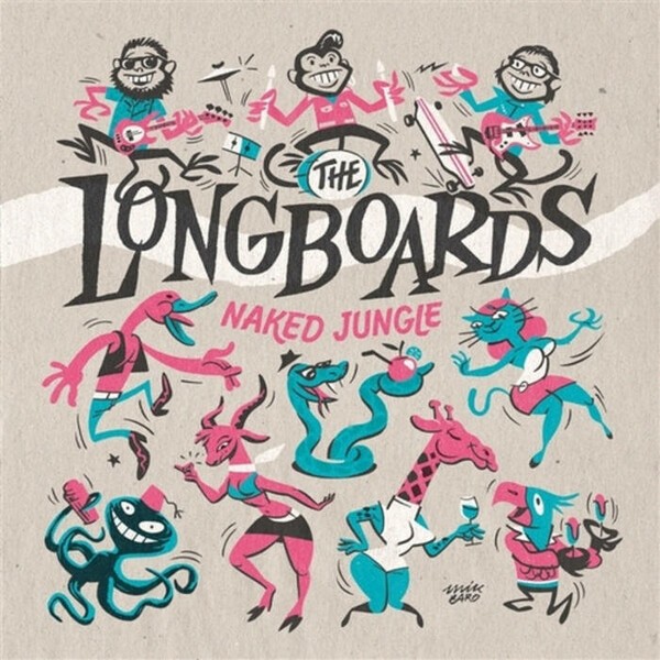 LONGBOARDS – naked jungle (10" Vinyl)