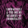 LORD KESSELI & THE DRUMS – melodies of immortality (CD, LP Vinyl)