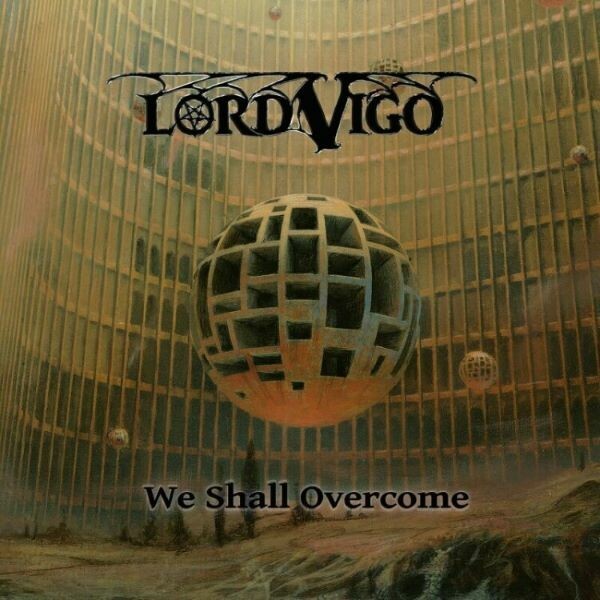 LORD VIGO – we shall overcome (CD, LP Vinyl)