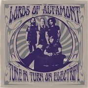 Cover LORDS OF ALTAMONT, tune in, turn on, electrify!