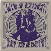 LORDS OF ALTAMONT – tune in, turn on, electrify! (CD, LP Vinyl)