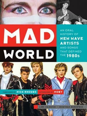 LORI MAJEWSKI – mad world: an oral history of new wave artists (Papier)