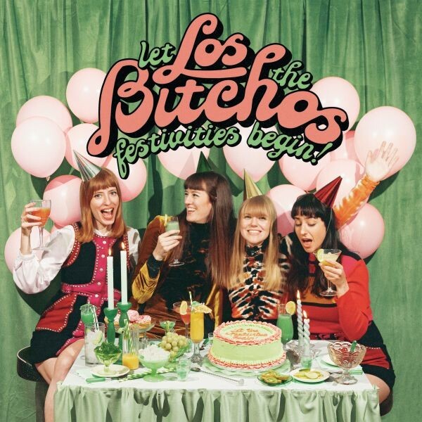 LOS BITCHOS – let the festivities begin! (CD, LP Vinyl)