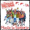 LOS FASTIDIOS / F.F.D. – hasta la baldoria (LP Vinyl)