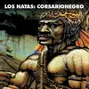 LOS NATAS – corsario negro (CD, LP Vinyl)