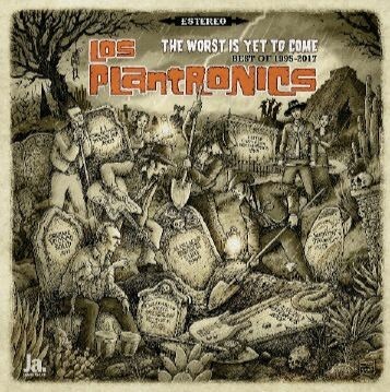 LOS PLANTRONICS – the worst is yet to come (LP Vinyl)