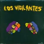 LOS VIGILANTES – s/t (CD, LP Vinyl)