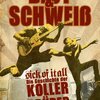 LOU KOLLER, PETE KOLLER & HOWIE ABRAMS – blut & schweiß - sick of it all (Papier)