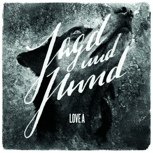 LOVE A – jagd und hund (CD, LP Vinyl)