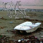 LOVE BOAT – love is gone (CD, LP Vinyl)