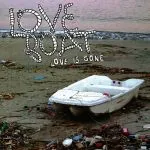 LOVE BOAT – love is gone (CD, LP Vinyl)