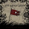 LOVE EQUALS DEATH – gravity and grace (LP Vinyl)