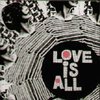 LOVE IS ALL – nine times that same song (CD)