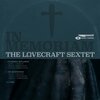 LOVECRAFT SEXTET – in memoriam (CD)