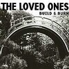 LOVED ONES – build & burn (CD)