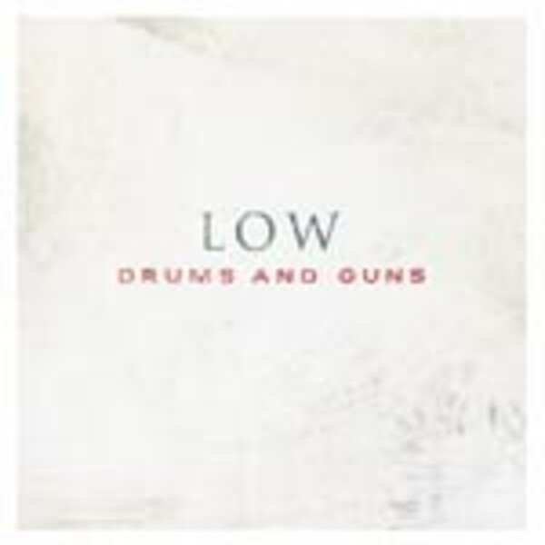 LOW, drums and guns cover