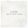 LOW – drums and guns (CD, LP Vinyl)