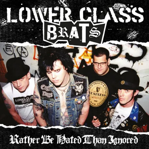 LOWER CLASS BRATS – rather be hated (LP Vinyl)