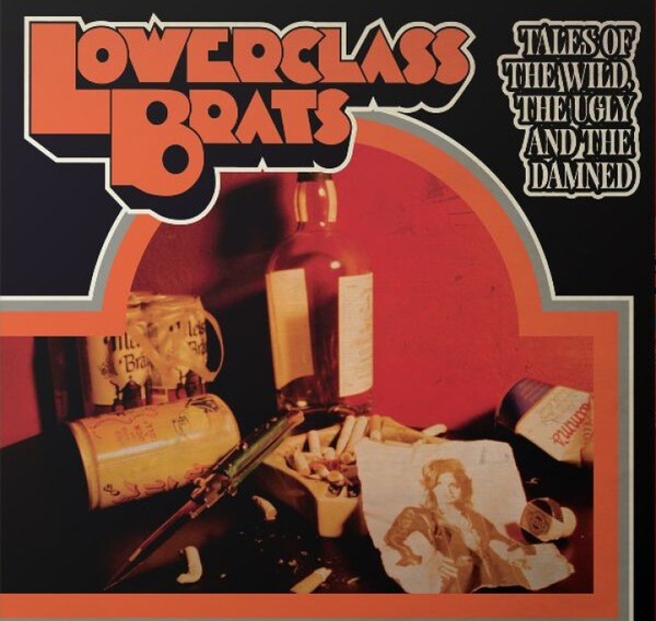 LOWER CLASS BRATS – tales of the wild, the ugly & the damned (LP Vinyl)